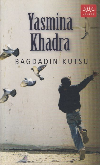 Yasmina Khadra: Bagdadin kutsu