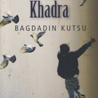 Yasmina Khadra: Bagdadin kutsu - pikkukuva 1