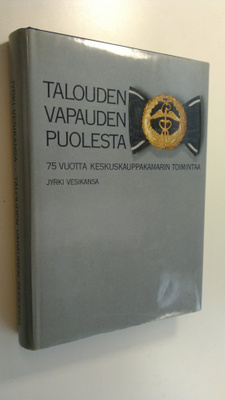 Jyrki Vesikansa : Talouden vapauden puolesta : 75 vuotta ...