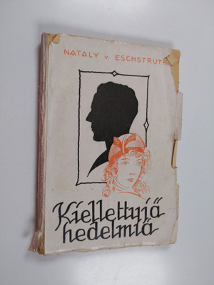 Nataly von Eschstruth : Kiellettyjä hedelmiä