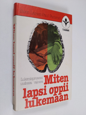 Steen Larsen : Miten lapsi oppii lukemaan : lukemisproses...