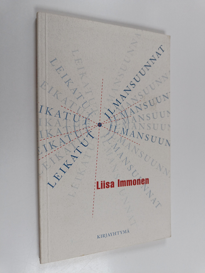 Liisa Immonen : Leikatut ilmansuunnat