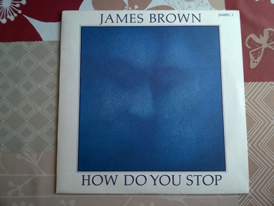 James Brown - How Do You Stop 7" Single