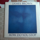 James Brown - How Do You Stop 7" Single - pikkukuva 1
