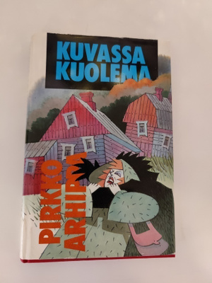 Pirkko Arhippa; Kuvassa kuolema