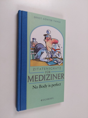 Ernst Gunter Tange : Zitatenschatz fur Mediziner - no bod...