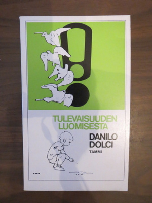 Danilo Dolci: Tulevaisuuden luomisesta