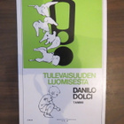 Danilo Dolci: Tulevaisuuden luomisesta - pikkukuva 1