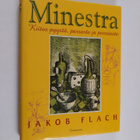 Jakob Flach : Minestra : kiitos pyystä, parsasta ja porsa... - pikkukuva 1