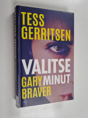 Tess Gerritsen ym. : Valitse minut