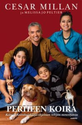 Cesar Milan & Melissa Jo Peltier: PERHEEN KOIRA 2p.-11