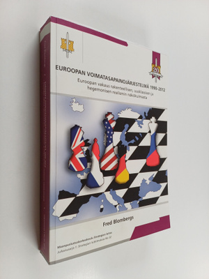 Fred Blombergs : Euroopan voimatasapainojärjestelmä 1990-...