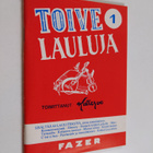 Toivelauluja 1 : Kokoelma suosittujen laulujen ja iskelmi... - pikkukuva 1