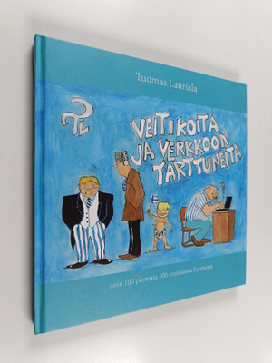 Tuomas Lauriala : Veitikoita ja verkkoon tarttuneita