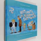Tuomas Lauriala : Veitikoita ja verkkoon tarttuneita - pikkukuva 1