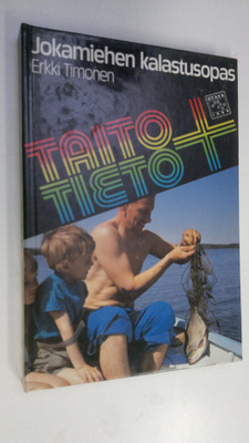 Erkki Timonen : Jokamiehen kalastusopas
