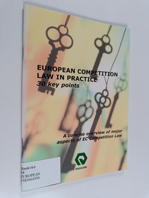 European competition law in practice - 30 key points