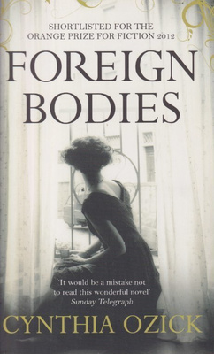 Cynthia Ozick: Foreign bodies