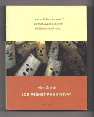 Alon Gratch: Jos miehet puhuisivat...