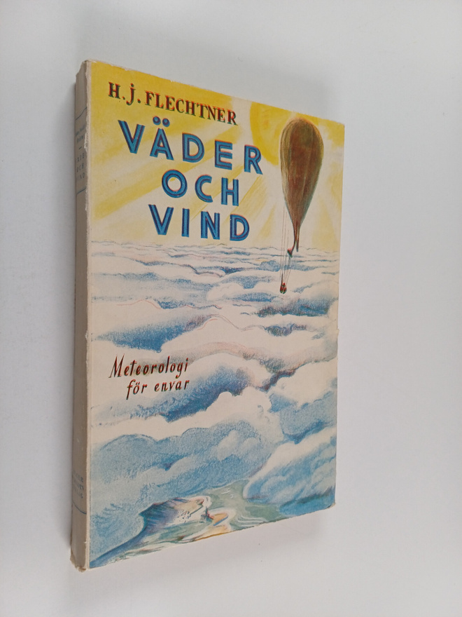Hans-Joachim Flechtner : Väder och vind : meteorologi för...