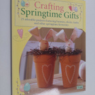 Tore Finnanger : Crafting springtime gifts : 25 adorable ... - pikkukuva 1