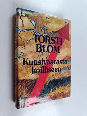 Torsti Blom : Kuusivaarasta koilliseen