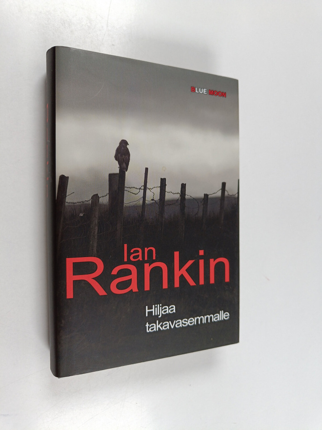 Ian Rankin : Hiljaa takavasemmalle