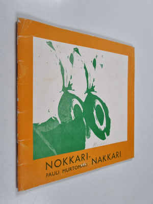 Pauli Murtomäki : Nokkari-Nakkari