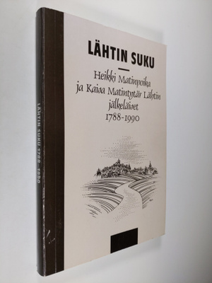 Lähtin suku : Heikki Matinpoika ja Kaisa Matintytär Lähti...