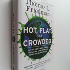 Thomas L. Friedman : Hot, flat and crowded : why the worl... - pikkukuva 1