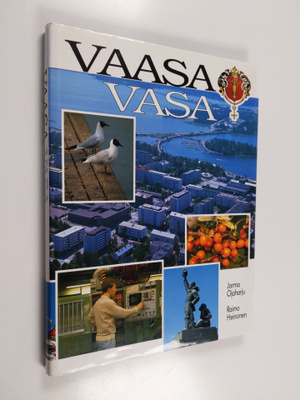 Jorma Ojaharju : Vaasa = Vasa