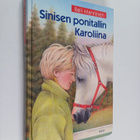 Raili Manninen : Sinisen ponitallin Karoliina - pikkukuva 1