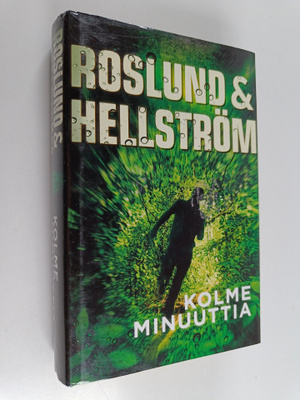 Anders Roslund ym. : Kolme minuuttia