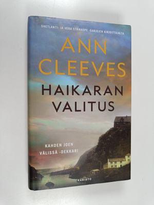 Ann Cleeves : Haikaran valitus