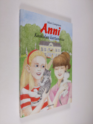 Mari Lampinen : Anni Kaukolan kartanossa
