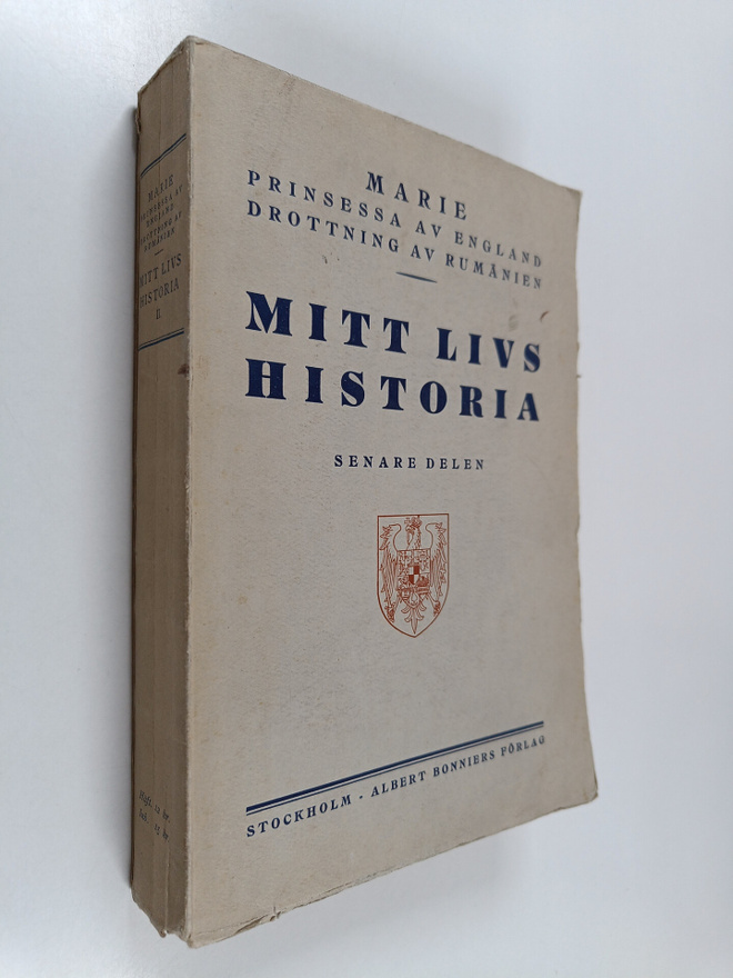 Marie Drottning av Rumänien : Mitt livs historia 2 : Sena...