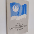Antti Lappalainen : Helsingin opettajayhdistyksen histori... - pikkukuva 1