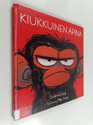 Suzanne Lang : Kiukkuinen apina