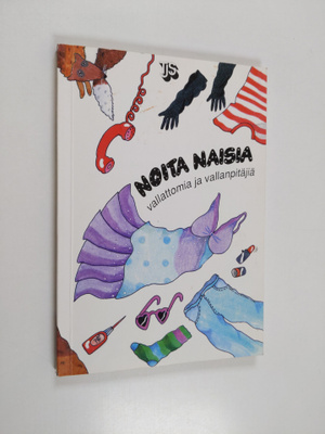 Noita naisia - vallattomia ja vallanpitäjiä