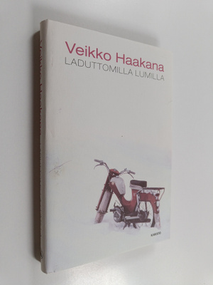 Veikko Haakana : Laduttomilla lumilla