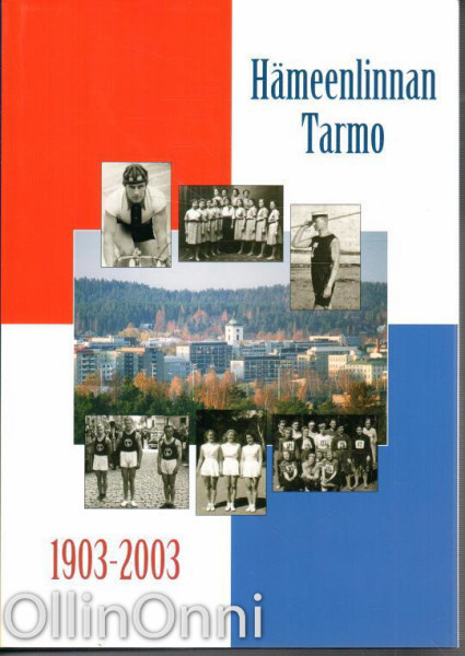 Lehmusvaara : Hämeenlinnan Tarmo 1903 - 2003