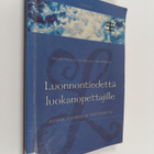 Marjatta Virrankoski : Luonnontiedettä luokanopettajille ... - pikkukuva 1
