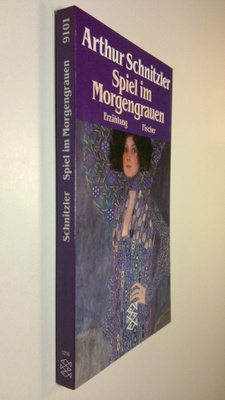 Arthur Schnitzler : Spiel im Morgengrauen