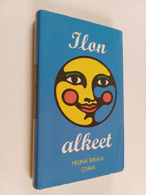 Helinä Siikala : Ilon alkeet