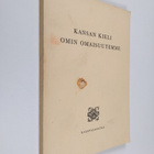 Kansan kieli omin omaisuutemme : ohjelmistoa koulutunneil... - pikkukuva 1