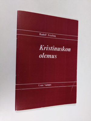 Rudolf Frieling : Kristinuskon olemus