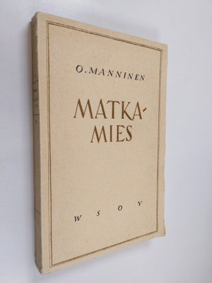 O. Manninen : Matkamies