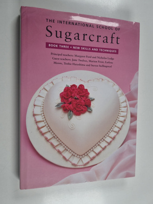 Margaret Ford ym. : The International School of Sugarcraf...