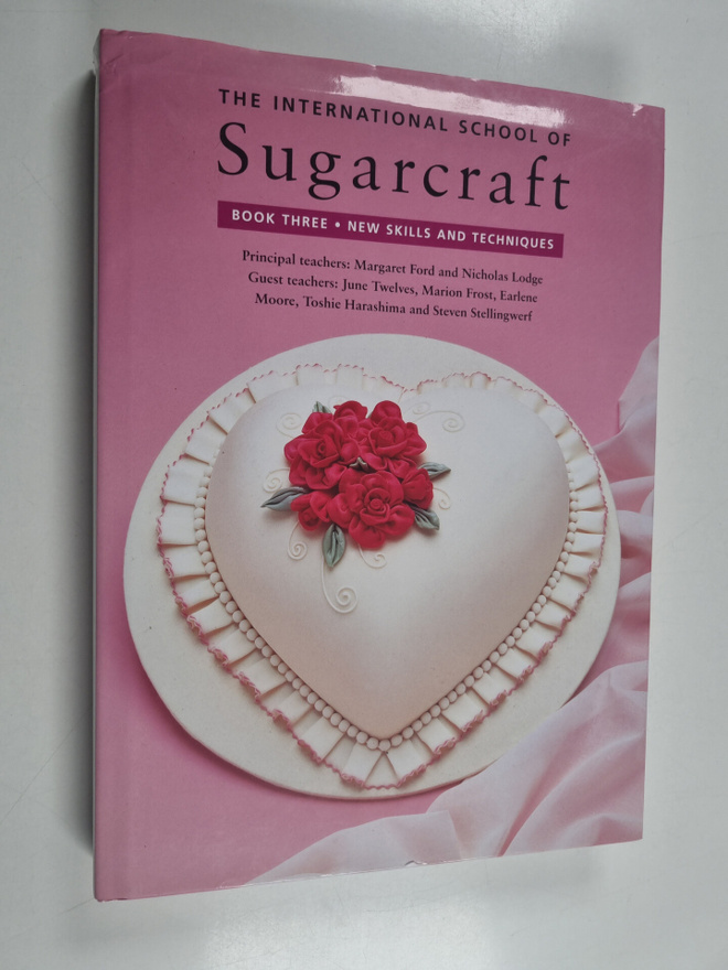 Margaret Ford ym. : The International School of Sugarcraf...
