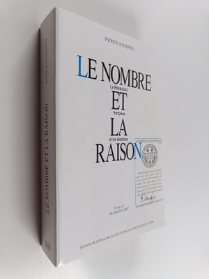 Patrice Gueniffey : Le nombre et la raison : la Revolutio...